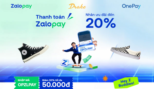 BÙNG NỔ ƯU ĐÃI CÙNG ZALO PAY TẠI DRAKE VN – GIẢM 20% TỐI ĐA 50.000 Đ